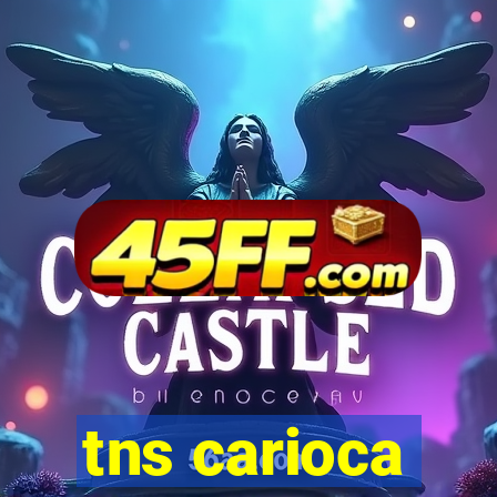 tns carioca